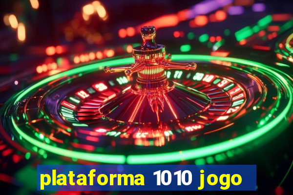 plataforma 1010 jogo